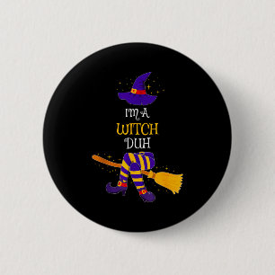 Ich bin eine Hexe, duh Familien-Matching-Kostüm-Gr Button