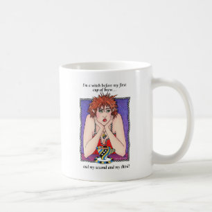 Ich bin eine Hexe vor meiner ersten Schale Gebräu Kaffeetasse