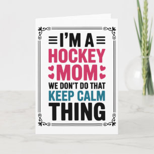 Ich bin eine Hockey-Mutter Wir machen das nicht Be Karte
