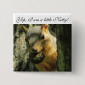 Ich bin eine humorvolle Eichhörnchentaste Button (Vorderseite)