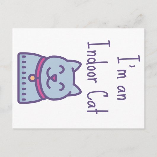 Ich bin eine Indoor Cat Funny Spaß Cat Lover Postkarte (Vorderseite)