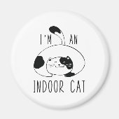 Ich bin eine Indoor-Katze Magnet (Vorne)
