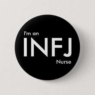 Ich bin eine INFJ-Krankenschwester - Persönlichkei Button