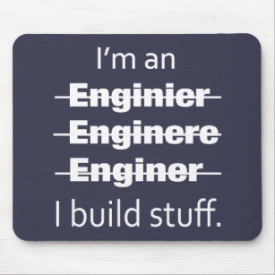 Ich bin eine Ingenieur-Mausunterlage Mousepad