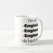 Ich bin eine Ingenieur-Tasse Kaffeetasse (VorderseiteRechts)