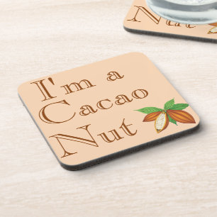 Ich bin eine Kakao-Nut-Beverage-Coaster Getränkeuntersetzer