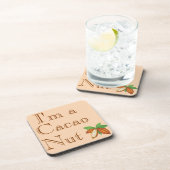 Ich bin eine Kakao-Nut-Beverage-Coaster Getränkeuntersetzer (Rechte Seite)