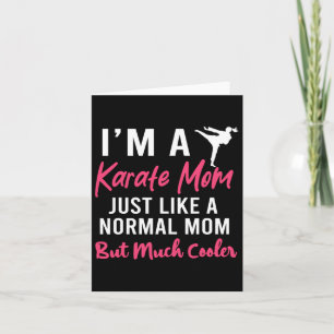 Ich bin eine Karate-Mama, genau wie eine normale M Karte