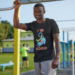 Ich bin eine Katze, die gut blau ist T-Shirt