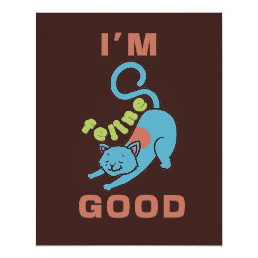 Ich bin eine Katze, die gut blaubraun ist Poster (Vorderseite)