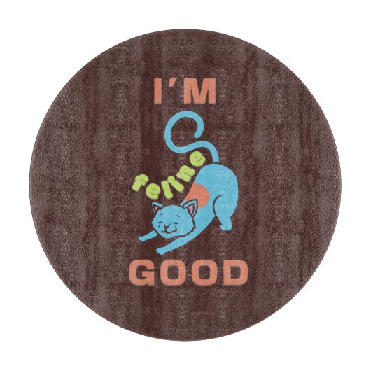 Ich bin eine Katze, die gut blaubraun ist Schneidebrett (Vorderseite)