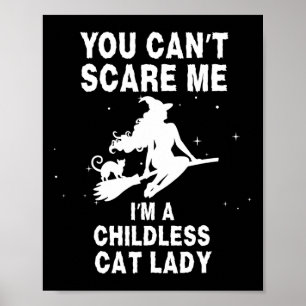 Ich bin eine kinderlose Katzen-Hexe Poster
