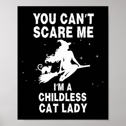Ich bin eine kinderlose Katzen-Hexe Poster (Vorne)
