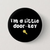 Ich bin eine kleine Tür - Schlüssel (Dorky) - Funn Button (Vorderseite)