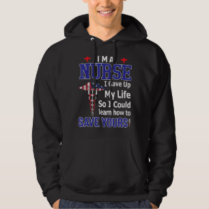 Ich bin eine Krankenschwester, die ich mein Leben  Hoodie