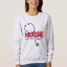 Ich bin eine Krankenschwester Sweatshirt