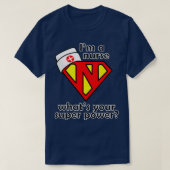 Ich bin eine Krankenschwester, was Ihr super Power T-Shirt (Design vorne)