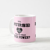 Ich bin eine Krankenschwester, was Ihr SuperPower Kaffeetasse (Vorderseite Links)