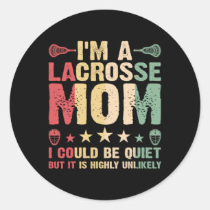 Ich bin eine Lacrosse-Mom lustige Lacrosse-Mom-Spi Runder Aufkleber