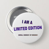 Ich bin eine limitierte Edition Button (Vorne & Hinten)