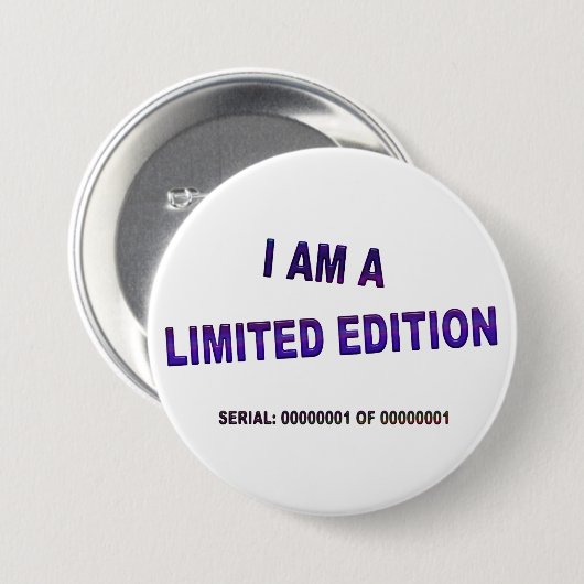Ich bin eine limitierte Edition Button (Vorne & Hinten)