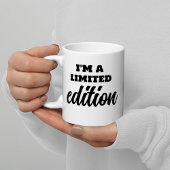 Ich bin eine limitierte Edition, die Fett- und Scr Kaffeetasse