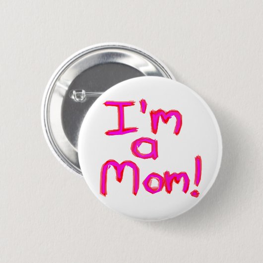 Ich bin eine MAMA! Button (Vorne & Hinten)