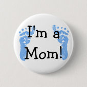Ich bin eine Mama! Button (Vorderseite)