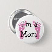 Ich bin eine Mama! Button (Vorne & Hinten)