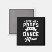 Ich bin eine Mama des Tanzes Magnet (Vorderseite/Rückseite)