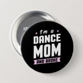 Ich bin eine Mama des Tanzes und Brot Button (Vorne & Hinten)