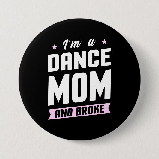 Ich bin eine Mama des Tanzes und Brot Button (Vorderseite)