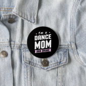 Ich bin eine Mama des Tanzes und Brot Button (Beispiel)