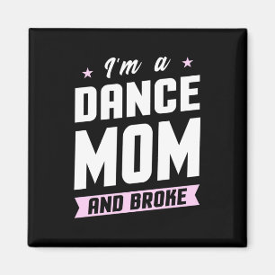 Ich bin eine Mama des Tanzes und Brot Magnet