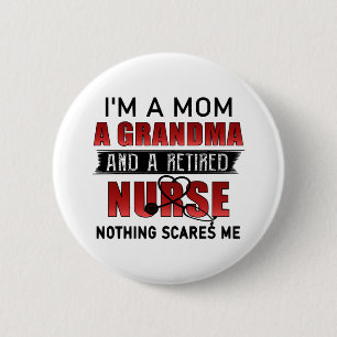 Ich bin eine Mama ein Oma und eine ermüdete Kranke Button