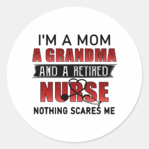 Ich bin eine Mama ein Oma und eine ermüdete Kranke Runder Aufkleber