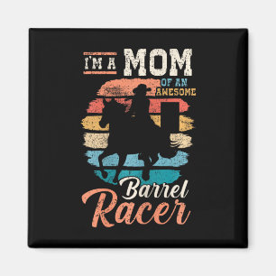 Ich bin eine Mama eines Phantastischen Barrel Race Magnet