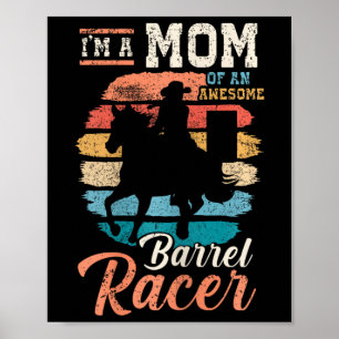Ich bin eine Mama eines Phantastischen Barrel Race Poster