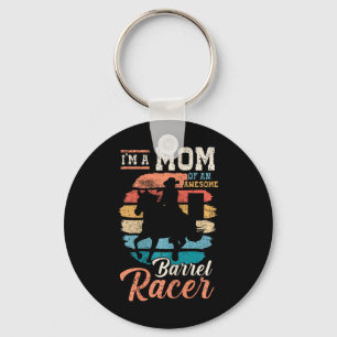 Ich bin eine Mama eines Phantastischen Barrel Race Schlüsselanhänger