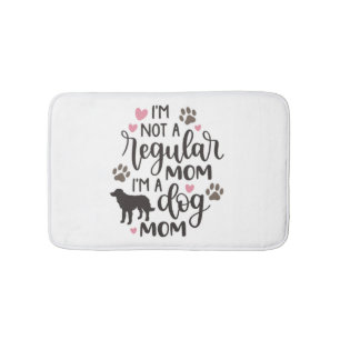 Ich bin eine Mama für Hunde Badematte