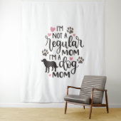 Ich bin eine Mama für Hunde Wandteppich (Beispiel)