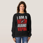Ich bin eine Mama gegen das Vaping Funny Mommy_1 Sweatshirt (Vorne ganz)