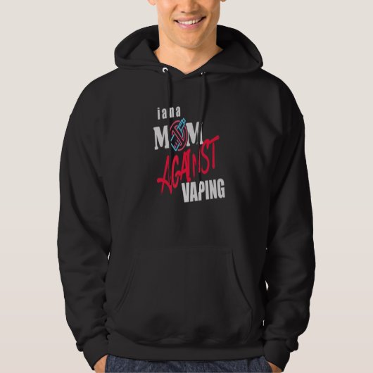 Ich bin eine Mama gegen das Vaping Funny Mommy Hoodie (Vorderseite)