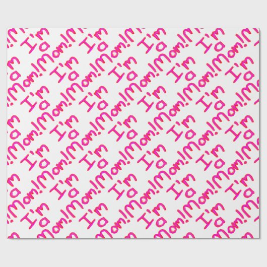 Ich bin eine MAMA! Geschenkpapier (Flach)