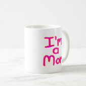 Ich bin eine MAMA! Kaffeetasse (VorderseiteRechts)