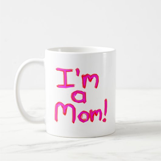 Ich bin eine MAMA! Kaffeetasse (Links)