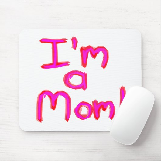 Ich bin eine MAMA! Mousepad (Mit Mouse)
