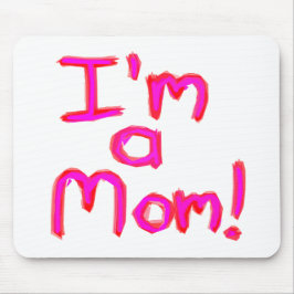 Ich bin eine MAMA! Mousepad