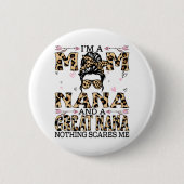 Ich bin eine Mama Nana Great Nothing interessiert Button (Vorderseite)