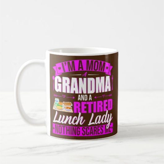 Ich bin eine Mama, Oma, eine ermüdete Lunch Lady H Kaffeetasse (Links)